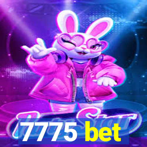 7775 bet